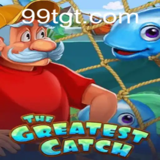 TheGreatestCatch: Uma Nova Experiência de Jogo em Alta no 99TG.COM